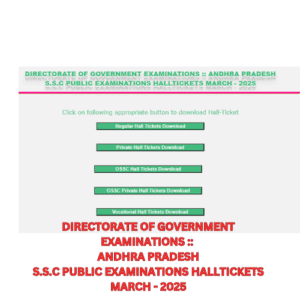 DIRECTORATE OF GOVERNMENT EXAMINATIONS :: ANDHRA PRADESH S.S.C PUBLIC EXAMINATIONS HALLTICKETS MARCH - 2025