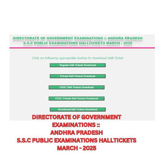 DIRECTORATE OF GOVERNMENT EXAMINATIONS :: ANDHRA PRADESH S.S.C PUBLIC EXAMINATIONS HALLTICKETS MARCH - 2025